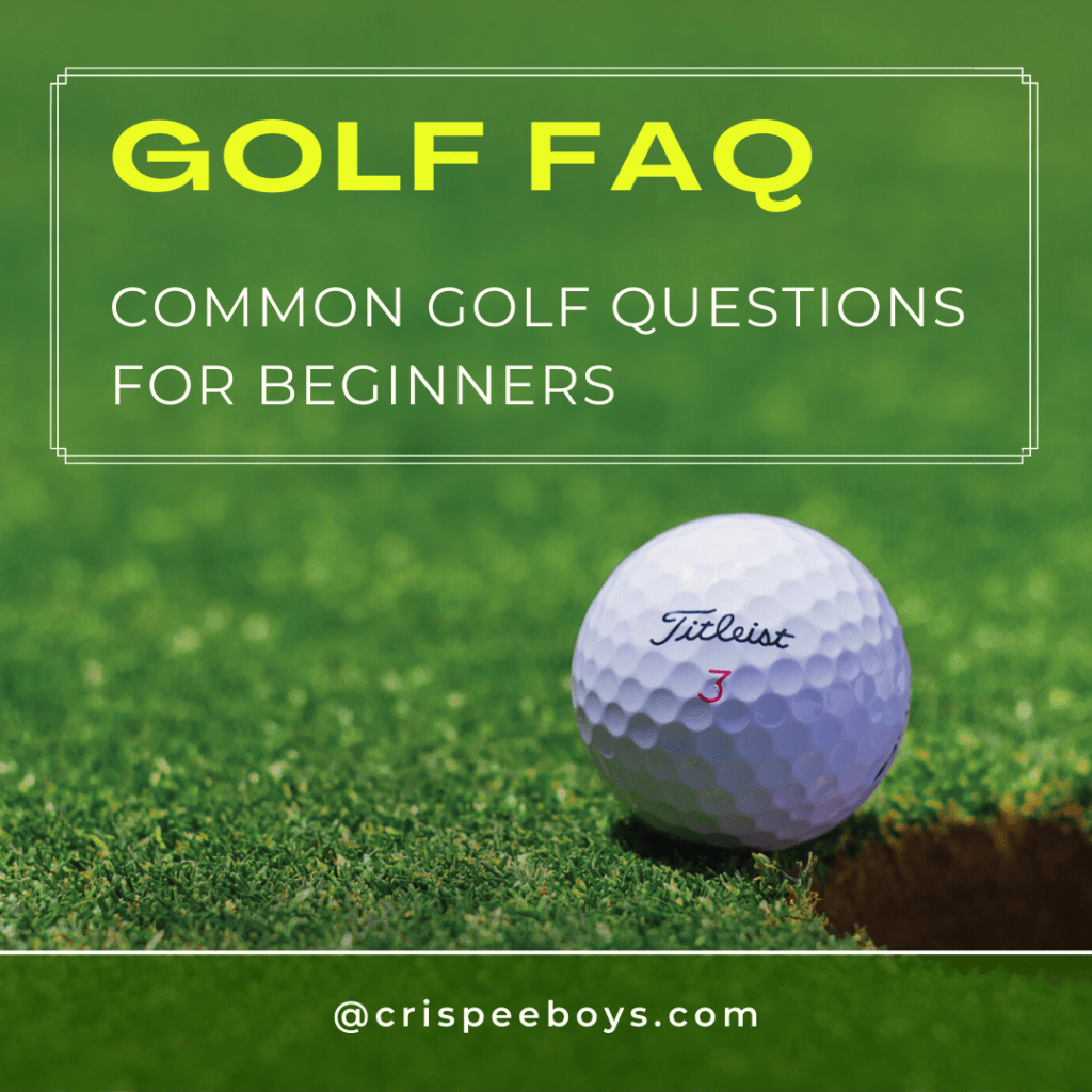 A Beginner Guide to Golf’s Most Common&nbsp;Questions